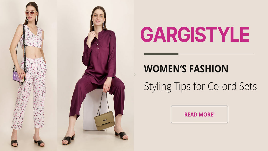 Styling Tips for Co-ord Sets - Trending Women Clothing - Gargi